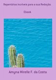 Repertórios Incríveis Para A Sua Redação. (eBook, ePUB)