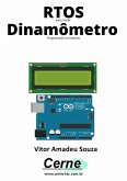 Rtos Para Medir Dinamômetro Programado No Arduino (eBook, PDF)