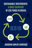 Sustainable Investments: A Brief Overview Of Esg Funds In Brasil (eBook, ePUB)