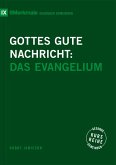 Gottes gute Nachricht (eBook, PDF) Gottes gute Nachricht (eBook, PDF)