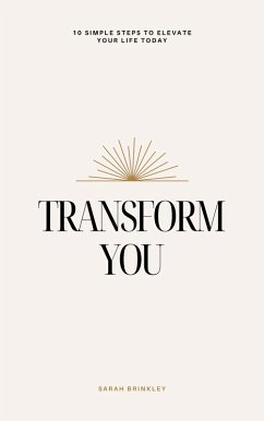 Transform You (The Elevation Series, #1) (eBook, ePUB) - Brinkley, Sarah