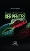 Biologia e Medicina de Serpentes (eBook, ePUB)