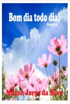 Bom Dia Todo Dia (eBook, PDF) - Da Silva, Milton Jorge