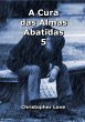 A Cura Das Almas Abatidas 5 (eBook,... - Bild 1