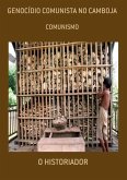 Genocídio Comunista No Camboja (eBook, ePUB)