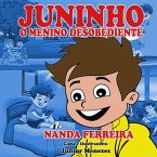 Juninho, O Menino Desobediente (eBook, PDF)