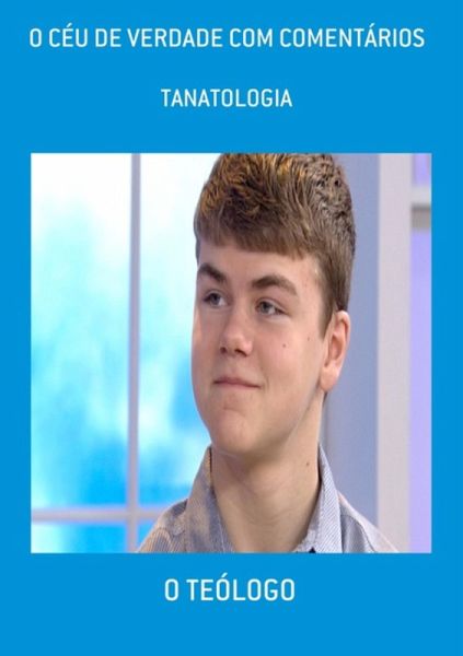 O Céu De Verdade Com Comentários (eBook, ePUB)