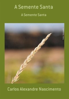 A Semente Santa (eBook, PDF) - Nascimento, Carlos Alexandre