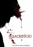 O Sacrifício (eBook, PDF) O Sacrifício (eBook, PDF)