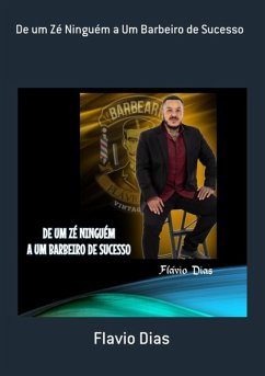 Cover De Um Zé Ninguém A Um Barbeiro De Sucesso (eBook, PDF)
