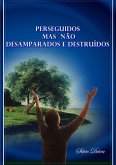 Perseguidos Mas Não Desamparados E Destruídos (eBook, ePUB)