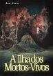 A Ilha Dos Mortos-vivos (eBook, ePUB) - Bild 1