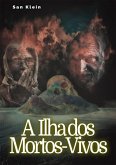 A Ilha Dos Mortos-vivos (eBook, ePUB)
