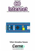 Monitorando Co Remotamente Através Da Internet Com Stm32f103c8 Programado Em Arduino E Php (eBook, PDF)
