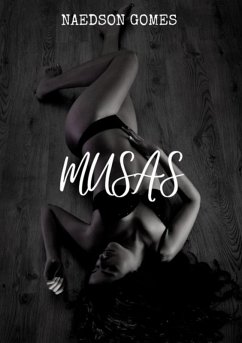 Musas (eBook, ePUB) - Gomes, Naedson Musas (eBook, ePUB) - Gomes, Naedson