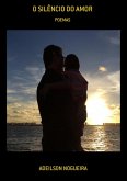 O Silêncio Do Amor (eBook, ePUB) O Silêncio Do Amor (eBook, ePUB)