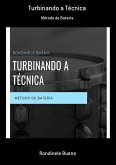 Turbinando A Técnica (eBook, ePUB)