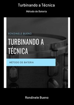 Turbinando A Técnica (eBook, ePUB) - Bueno, Rondinele