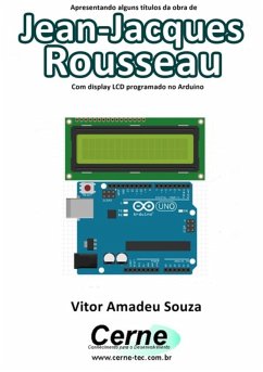 Cover Apresentando Alguns Títulos Da Obra De Jean-jacques Rousseau Com Display Lcd Programado No Arduino (eBook, PDF)