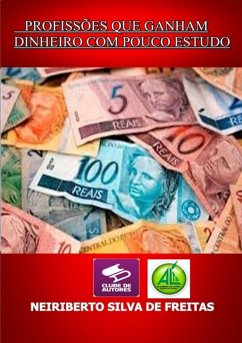 Cover Profissões Que Ganham Dinheiro Com Pouco Estudo (eBook, ePUB)