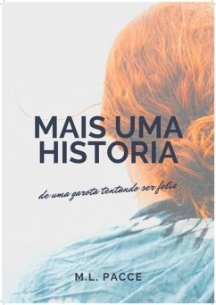 Cover Mais Uma História De Uma Garota Tentando Ser Feliz (eBook, ePUB)