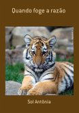 Quando Foge A Razão (eBook, ePUB)