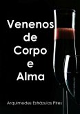 Venenos De Corpo E Alma (eBook, ePUB)