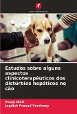 Estudos sobre alguns aspectos clinicoterapêuticos dos distúrbios hepáticos no cão