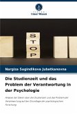 Die Studienzeit und das Problem der Verantwortung in der Psychologie