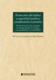 Protección del tráfico y seguridad jurídica: cumplimiento normativo
