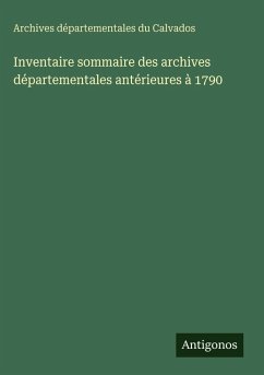 Cover Inventaire sommaire des archives départementales antérieures à 1790