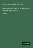 Recherches sur la faune de Madagascar et de ses dépendances