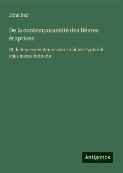 De la contemporanéité des fièvres éruptives - Bez, John