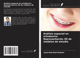 Análisis espacial en ortodoncia: Representación 3D de modelos de estudio Análisis espacial en ortodoncia: Representación 3D de modelos de estudio