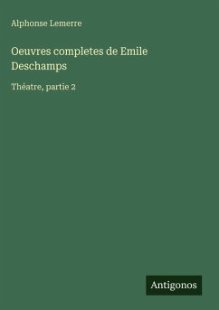 Cover Oeuvres completes de Emile Deschamps