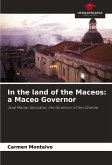 In the land of the Maceos: a Maceo Governor