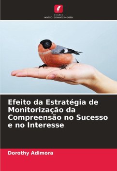 Efeito da Estratégia de Monitorização da Compreensão no Sucesso e no Interesse - Adimora, Dorothy