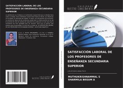 SATISFACCIÓN LABORAL DE LOS PROFESORES DE ENSEÑANZA SECUNDARIA SUPERIOR - S, Muthukrishnammal; A, Sharmila Begum