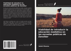 Viabilidad de introducir la educación mediática en las escuelas públicas de Zanzíbar - Mnemo, Saleh