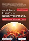 Wie sicher ist Europa in der Neuen Weltordnung? (eBook, ePUB) Wie sicher ist Europa in der Neuen Weltordnung? (eBook, ePUB)