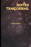 Noites Traiçoeiras. (eBook, PDF)