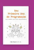 Seu Primeiro Ano De Programação (eBook, ePUB)