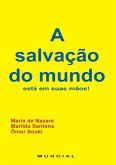A Salvação Do Mundo (eBook, ePUB)