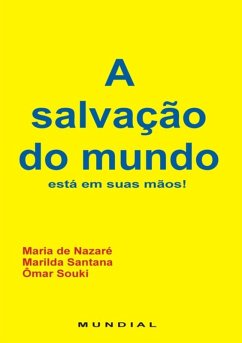 A Salvação Do Mundo (eBook, ePUB) - Souki, Ômar