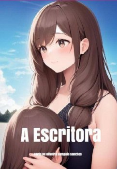 A Escritora (eBook, ePUB) - de Sanches, Carla Oliveira Sampaio