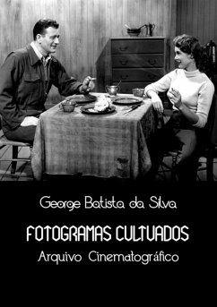 Fotogramas Cultuados (eBook, PDF) - Da Silva, George Batista