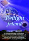 The Twilight Friend (eBook, ePUB)