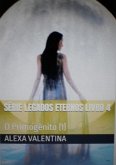 Série Legados Eternos (eBook, ePUB)