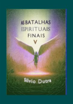 Cover As Batalhas Espirituais Finais - Parte 5 (eBook, ePUB)