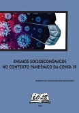 Ensaios Socioeconômicos No Contexto Pandêmico Da Covid-19 (eBook, PDF)